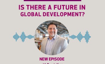 Flyer for GDP podcast episode, "Is there a future in global development", with Pact CEO Dennis Vega. The flyer is grey with a photo of Dennis.